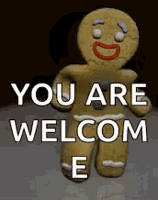 You're Welcome Gingerbread Man GIF