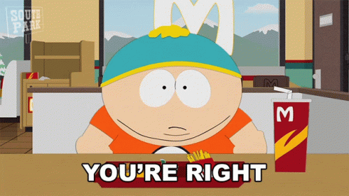 You Right South Park Eric Cartman GIF