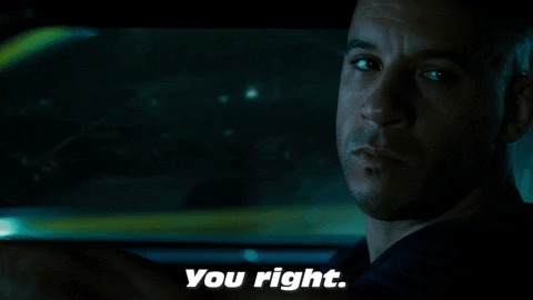 You Right The Fast Saga Vin Diesel GIF