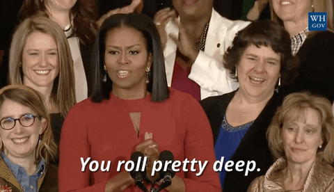 You Roll Pretty Deep Michelle Obama GIF