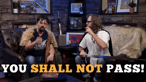 You Shall Not Pass Podcasters Gamers GIF