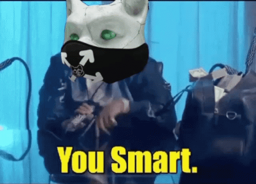 You Smart Meme GIF