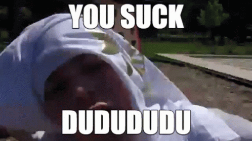 You Suck Dude Stupid Edition GIF