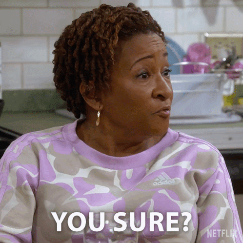 You Sure About That Lucretia Turner The Upshaws GIF