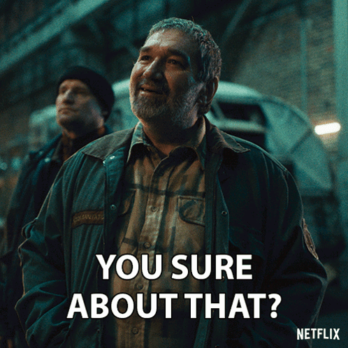 You Sure About That Netflix Eric Character GIF