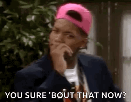 You Sure Bout That Now Will Smith GIF