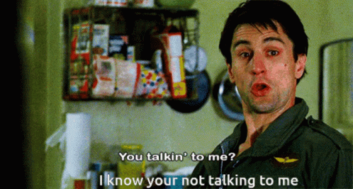 Robert Asking You Talking To Me Seriously GIF