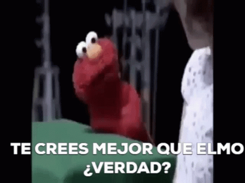 You Think Better Than Elmo Meme GIF