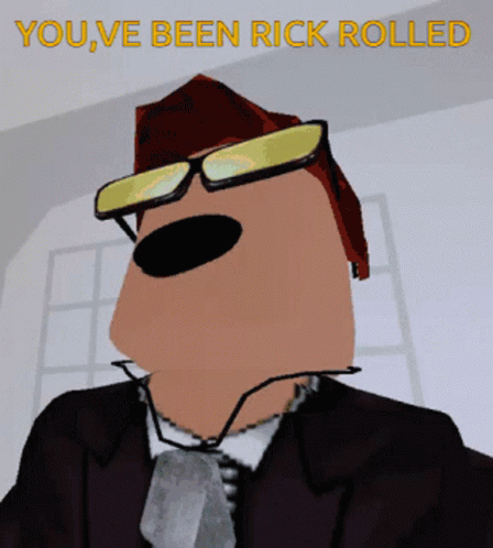 You've Been Rick Roll Meme Roblox GIF