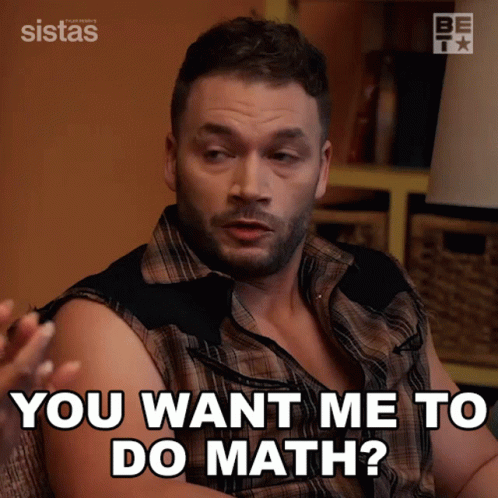 You Want Me To Do Math Meme GIF