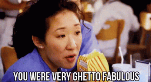 You Were Very The Ghetto Fabulous GIF