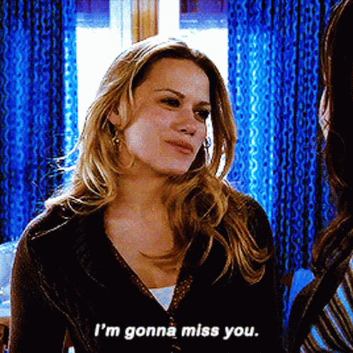 You Will Be Missed Haley James Scott GIF