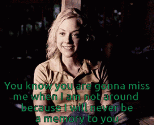 You Will Missed Me GIF
