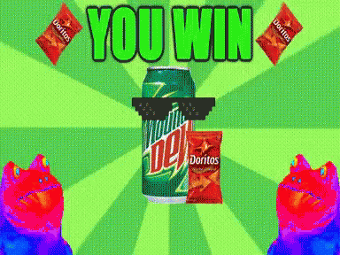 You Win Mountain Dew Doritos GIF