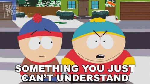 South Park You Wouldn't Get It GIF