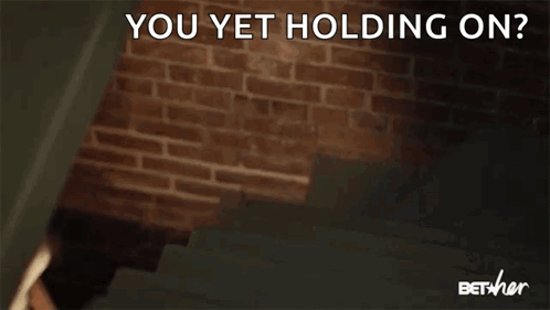 You Yet Holding On GIF