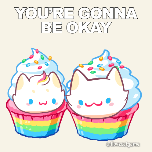 Youll Be Fine Cute Cat Cupcakes GIF