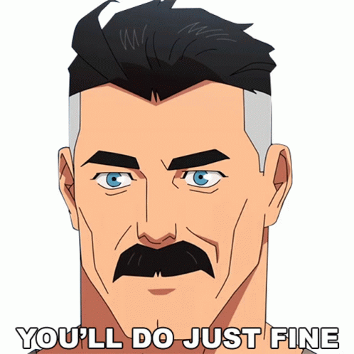 Youll Be Fine Omni Man GIF