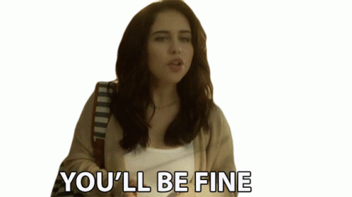 Youll Be Fine Random Girl GIF