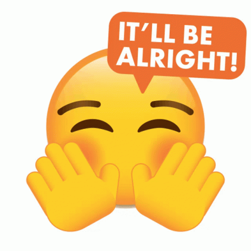 Youll Be Fine Smiley GIF