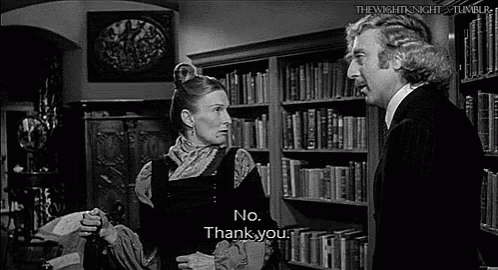 Young Frankenstein No Thank You GIF