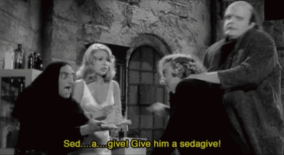 Young Frankenstein Give Him A Sedagive GIF