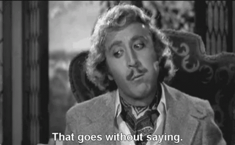 Young Frankenstein That Goes Without Saying GIF