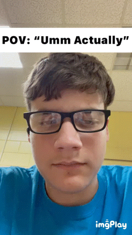 Young Man in Blue Shirt with Umm Actually Caption