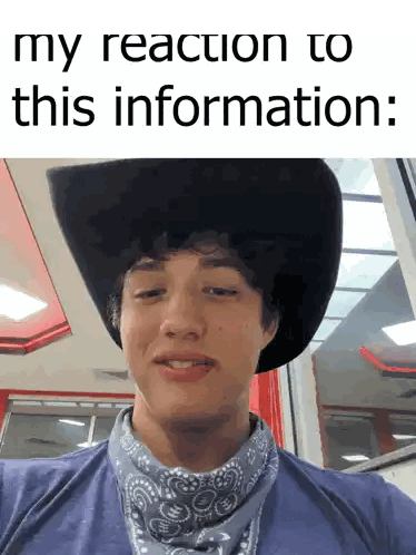 Young Man in Cowboy Hat and Bandana My Reaction
