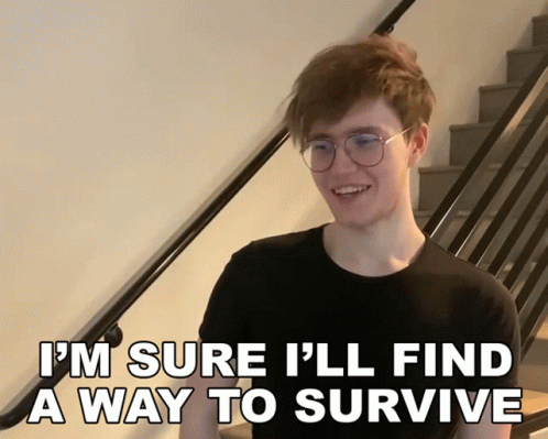 Young Man in Glasses Smiling Says I'll Find a Way to Survive