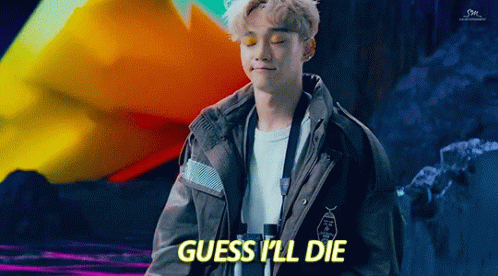 Young Man in Jacket Says Guess I'll Die in Yellow Letters