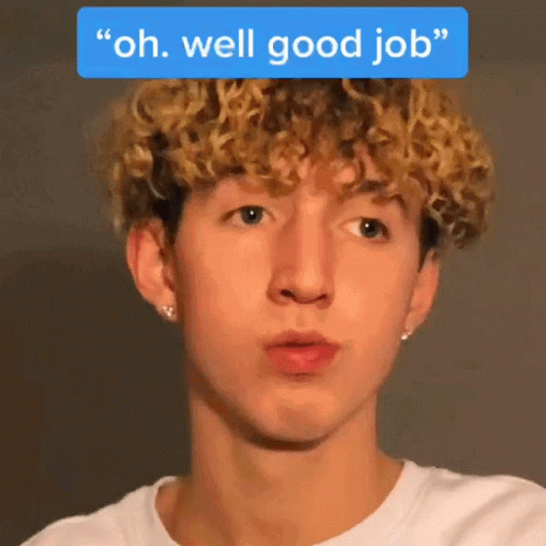 Young Man In White Shirt With Oh Well Good Job Sticker GIF