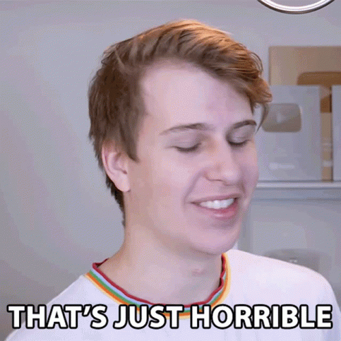 Young Man Says That's Just Horrible GIF