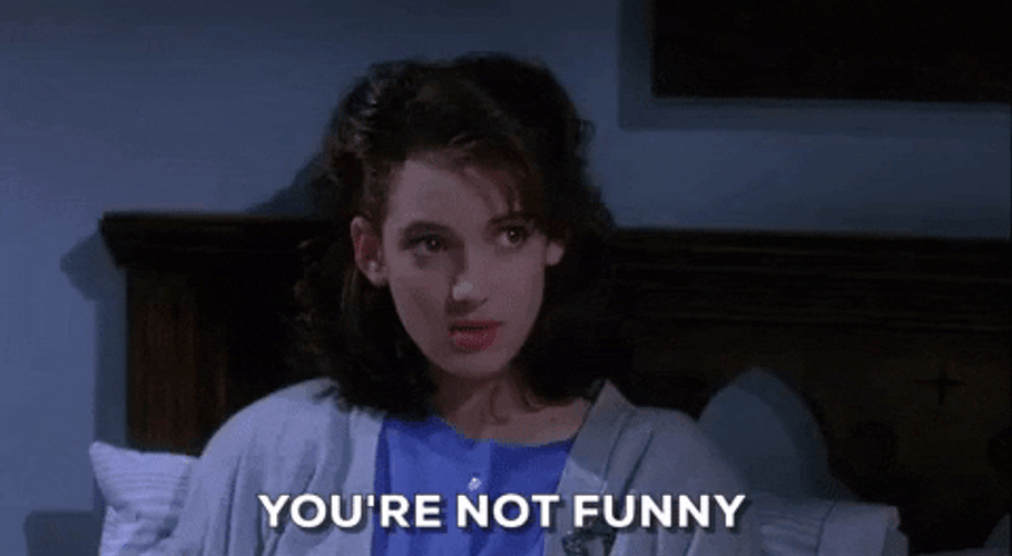 Young Winona Ryder You're Not Funny Movie Scene GIF