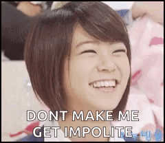 Young Woman Smiling Laughing Don't Make Me Get Impolite