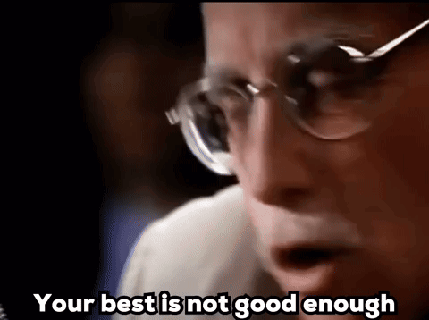 Your Best Is Not Good Enough Old Man GIF