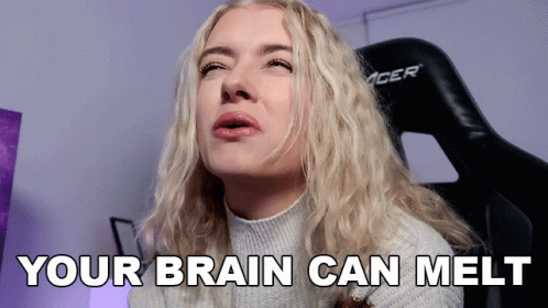 Your Fried Brain Can Melt GIF