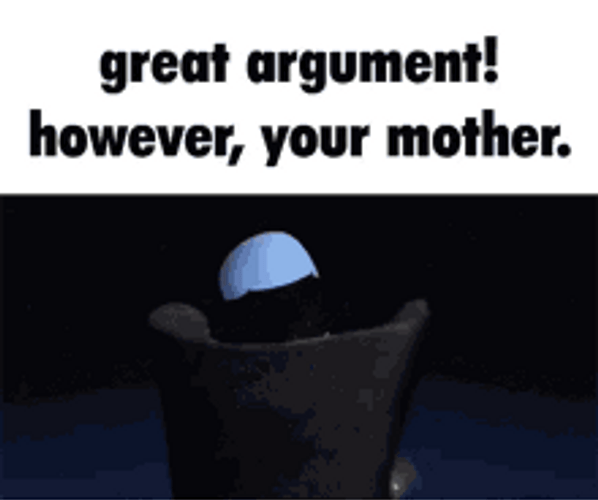 Your Mom Argument Megamind Turn Around Meme GIF