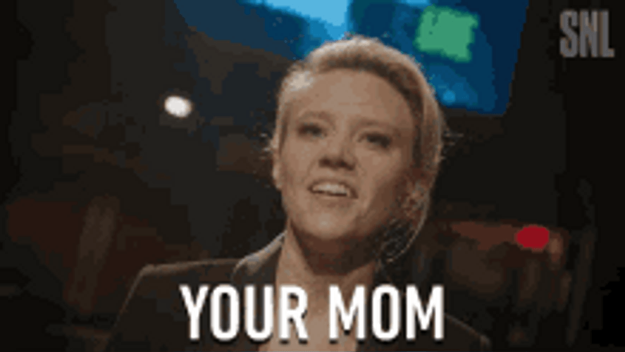 Your Mom Diss Bully Joke Meme GIF