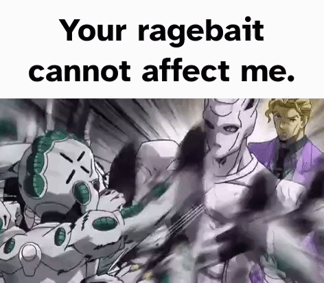 Your Ragebait Cannot Affect Me Jojo's Bizarre Adventure GIF