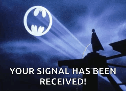Your Signal Has Been Received Sign