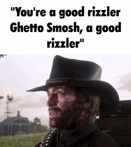 Youre A Good Rizzler Arthur Morgan GIF