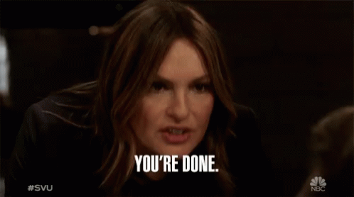 Youre Done Olivia Benson Law And Order GIF