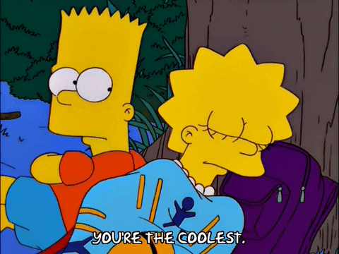 Youre The Coolest Bart And Lisa Simpsons GIF