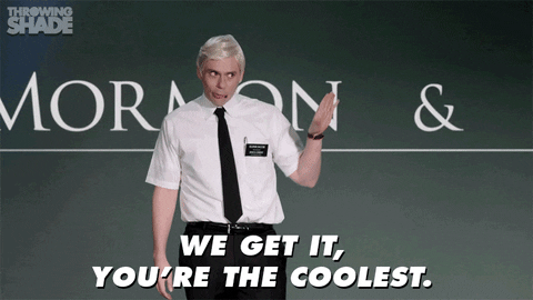 Youre The Coolest Throwing Shade Bryan Safi GIF