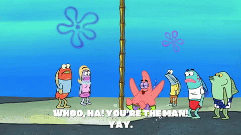 Youre The Man Patrick GIF