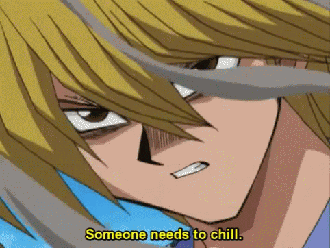 Yugioh Joey Needs To Chill GIF