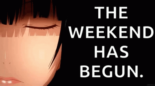 Yumeko Jabami The Weekend Has Begun GIF