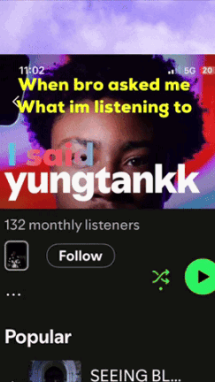 Yungtankk Has 132 Monthly Listeners On His Spotify Account GIF