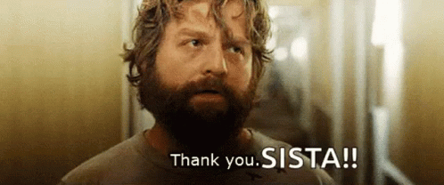 Zach Galifianakis Thank You Sista GIF
